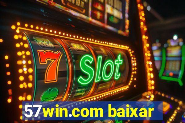 57win.com baixar